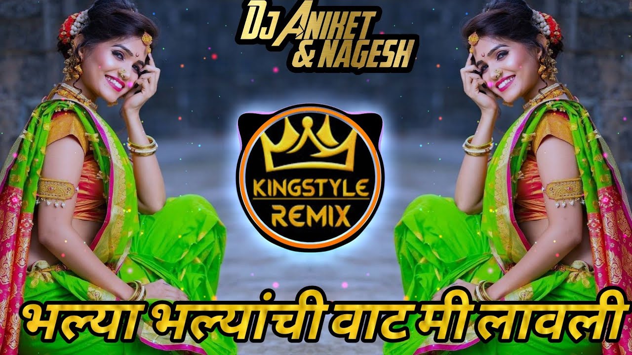 Bhalya Bhalyanchi vat mi lavli  Dj Aniket  Nagesh       Dj AniketNag