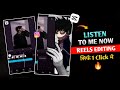 Viral Listen To Me Now Capcut Template || Instagram Trending Reels Video Editing - Ghaus Editz