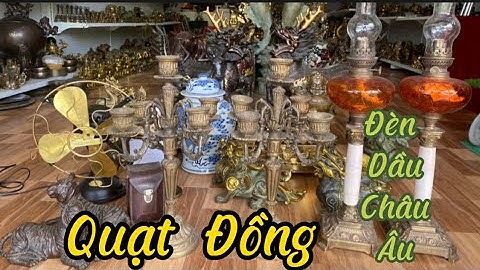 🔴🔴Đèn Dầu Châu Âu _ Chân Nến Châu Âu _ Tuỳ Hưu Đồng _ Cặp Long Mã Bằng Đồng. Ngày 8/3 #đồcổcầnthơ