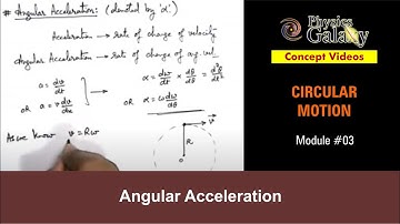 Class 11 Physics | Circular Motion | #3 Angular Acceleration | For JEE & NEET