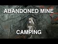 Camping In Abandoned Mine