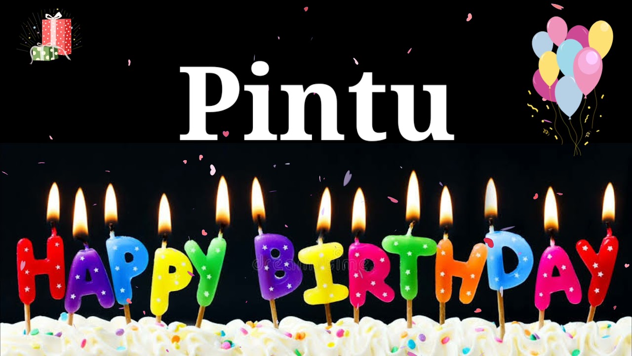 HAPPY BIRTHDAY PINTU  Happy Birthday Pintu Whatsapp Status  Happy Birthday Pintu Ji