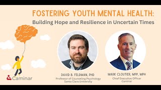 Fostering Youth Mental Health: Building Hope and Resilience in Uncertain Times