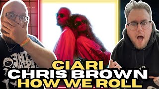 Ciara, Chris Brown - How We Roll｜BROTHERSREACT