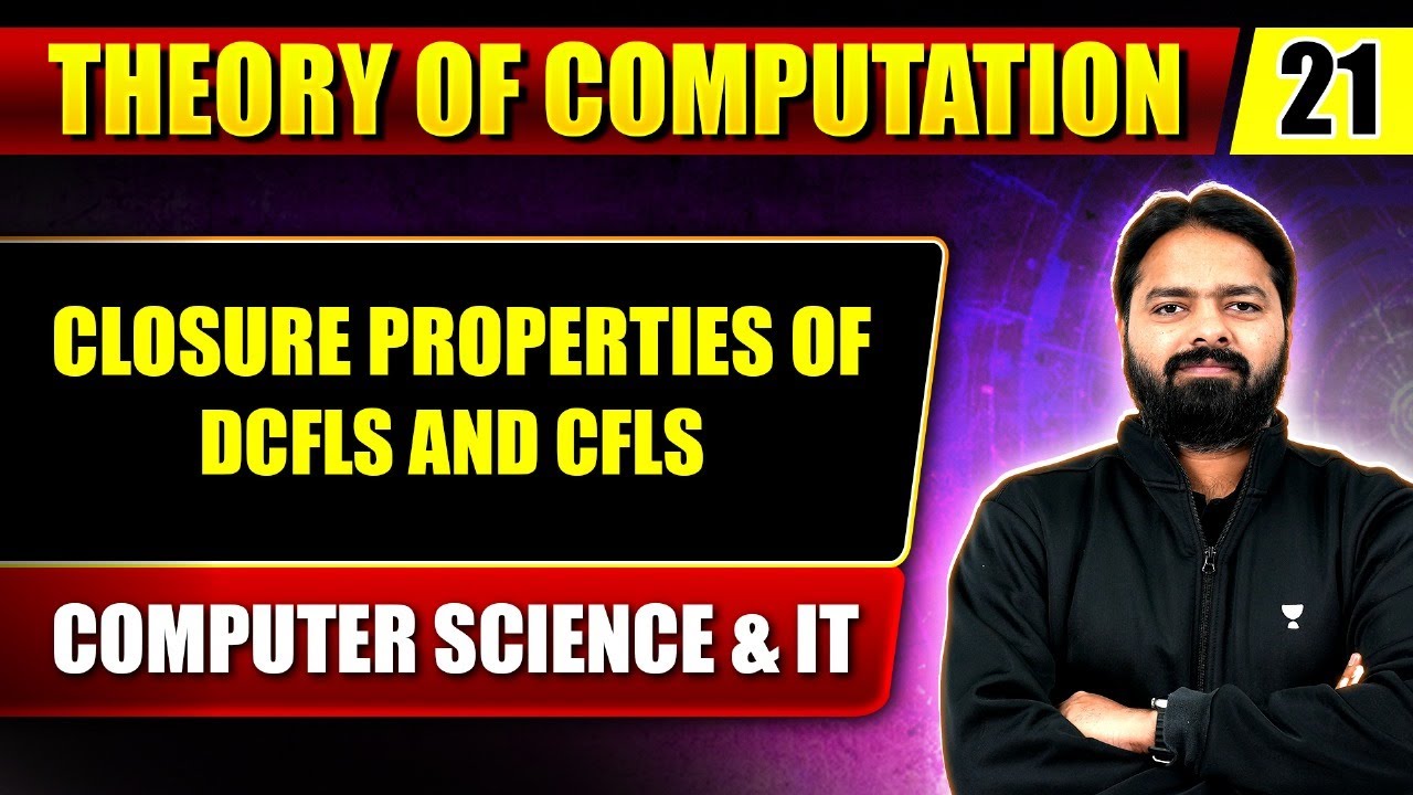 Theory Of Computation 21 | Closure Properties Of DCFLs And CFLs ...