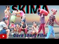 SKIMA Garo Comedy Shot Film. | Garo Comedy Video | Garo Funny Video. New 2021