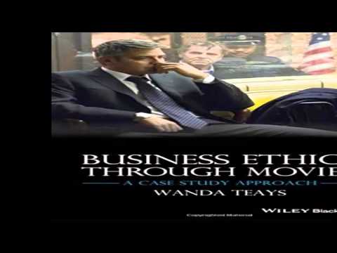 Business Ethics Through Movies A Case Study Approach