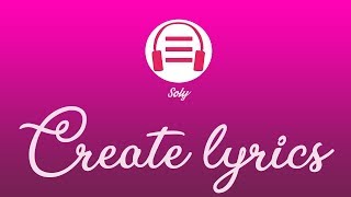 Soly - Song Lyrics Generator Tutorial #2019 screenshot 1