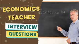Economics Teacher Interview Questions (with answers &amp; tips)