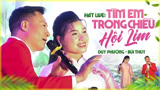 Tìm Em Trong Chiều Hội Lim - Duy Phường & Bùi Thúy | Song Ca Ngọt Lịm Tim