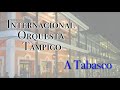 A Tabasco - Orquesta Tampico de Claudio Rosas.