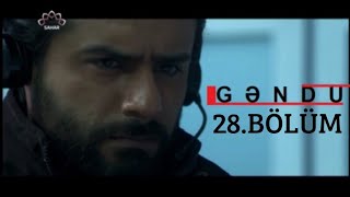 GƏNDU - 28.BÖLÜM - İRAN SERİALLARI