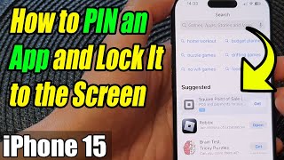Iphone 1515 Pro Max How To Pin An App And Lock It To The Screen