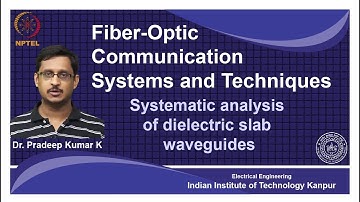 noc18-ee28-Lecture 16-Systematic analysis of dielectric slab waveguides