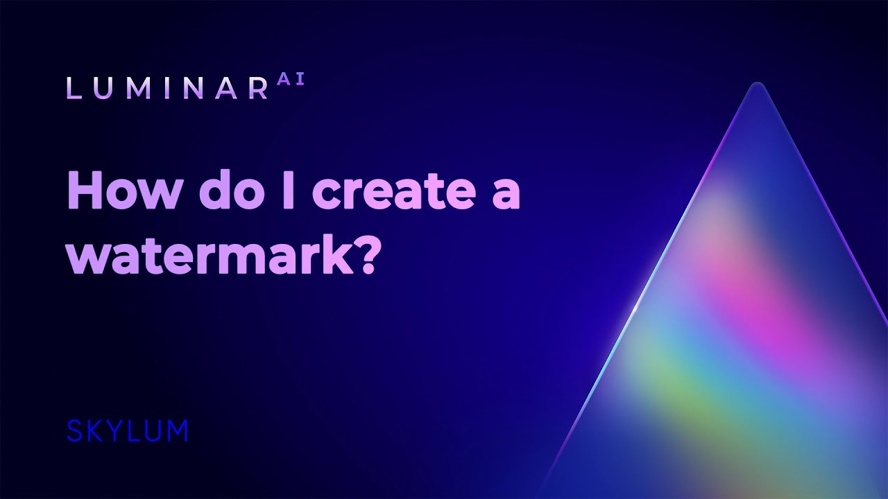 Часто задаваемые вопросы по Luminar AI: как создать водяной знак?
