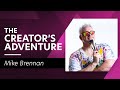 How Creating Art Every Day Can Change Your Life with Mike Brennan - The Creator&#39;s Adventure #30