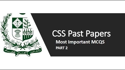 CSS past Papers MCQS 2022 | CSS Important MCQS 2023 | CSS solved MCQS part 2