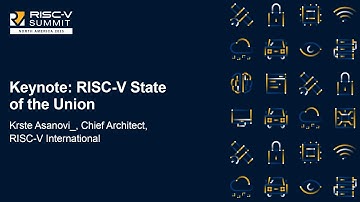 Keynote: RISC-V State of the Union - Krste Asanović, Chief Architect, RISC-V International