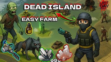 DEAD ISLAND ldoe EASY FARM || Last Day On Earth:Survival 4K