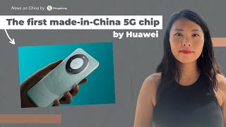 Huawei surpasses US sanctions | News on China No. 163