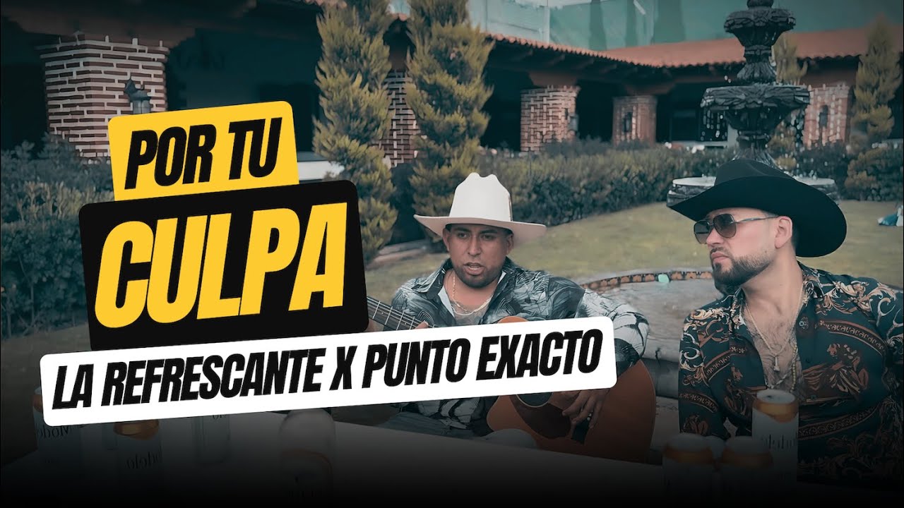 Por Tu Culpa | La Refrescante Banda Aljibe Ft. Punto Exacto