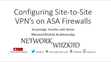 KT EP8 - Configuring Site-to-Site VPN