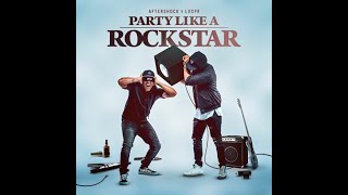 Aftershock, ft. LXCPR - Party Like A Rockstar