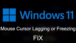 How to Fix Mouse Cursor Lagging or Freezing in Windows 11