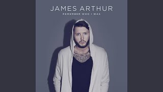 Video thumbnail of "James Arthur - Remember Who I Was"