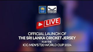 🔴 LIVE | Official Launch of the Sri Lanka Cricket Jersey for ICC Men&#39;s T20 World Cup 2024