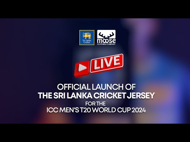🔴 LIVE | Official Launch of the Sri Lanka Cricket Jersey for ICC Men's T20 World Cup 2024 class=
