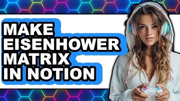 How to Make Eisenhower Matrix in Notion (UPDATED 2025)