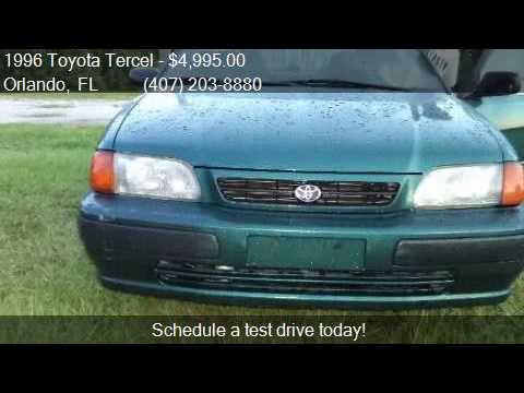 Orlando Auto Imports >> 1996 Toyota Tercel DX 4dr Sedan for sale in Orlando, FL 3283 - YouTube Orlando Auto Imports >> 1996 Toyota Tercel DX 4dr Sedan for sale in Orlando, FL 3283 - YouTube