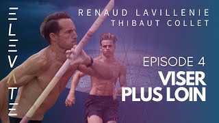 ELEVATE - Renaud Lavillenie - Episode 4