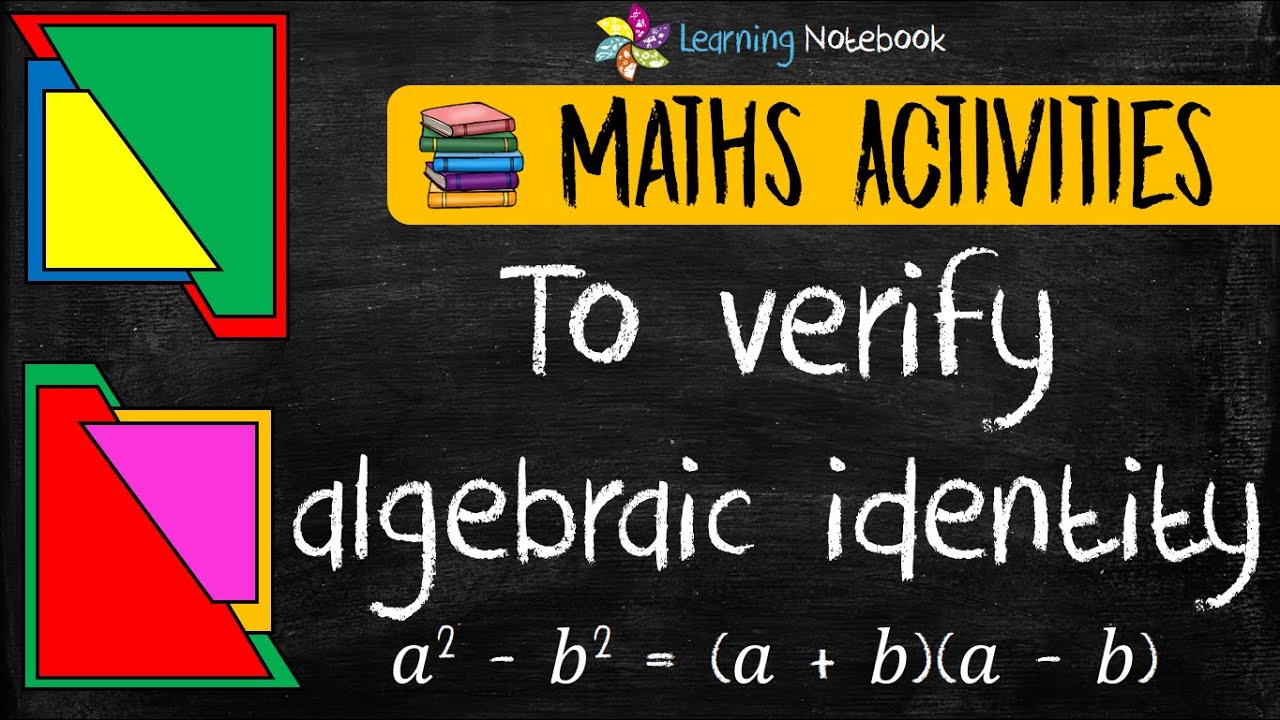 Verify Algebraic Identity A 2 B 2 Class 8 9 10 Maths Activity Project Tlm Youtube