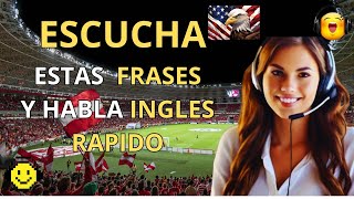 ⚽ESCUCHA ESTAS FRASES Y HABLA INGLES RAPIDO, 10 minutos al dia ⚽