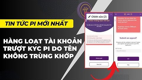 Pi network - Hàng loạt tài khoản KYC Pi bị trượt do tên không trùng khớp App Pi | PI NETWORK VN