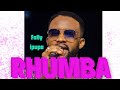 Rhumba Vol 5 Ft Fally Ipupa #rhumba #fallyipupa #video