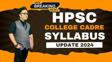 Hpsc Assistant Professor Syllabus || Syllabus Upadte for Hpsc 2024 || HPSC Update