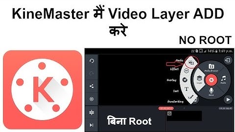 [Hindi] How To Add Video Layer On KineMaster?No Root