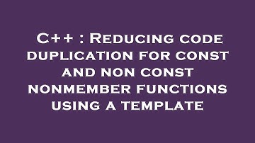 C++ : Reducing code duplication for const and non const nonmember functions using a template