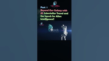 Beyond Our Galaxy with AI: Interstellar Travel and the Search for Alien Intelligence PART 1 #viral