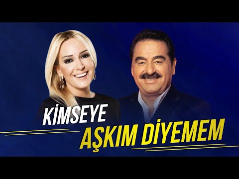 Kimseye Aşkım Diyemem - İbrahim Tatlıses