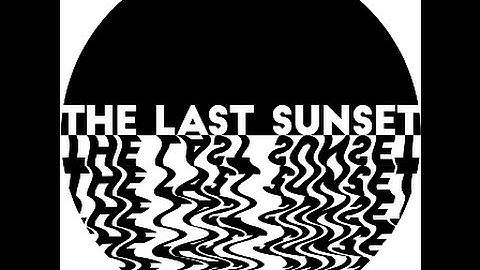 THE LAST SUNSET (TRAILER)