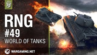 World of Tanks PC - The RNG Show - Episode 49