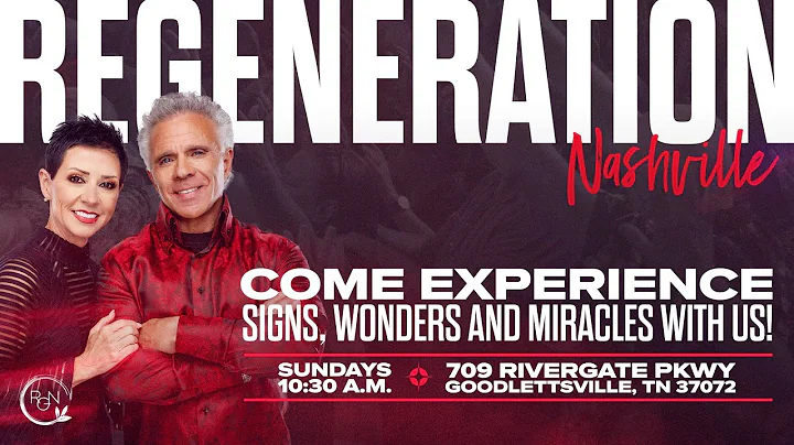 Regeneration Nashville Sunday | July 6, 2025 // Pastors Kent and Candy Christmas