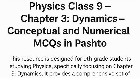 Physics Class 9 – Chapter 3: Dynamics – Conceptual and Numerical MCQs in Pashto