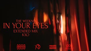 The Weeknd - In Your Eyes (Extended Mix) - KXO [Official Video]