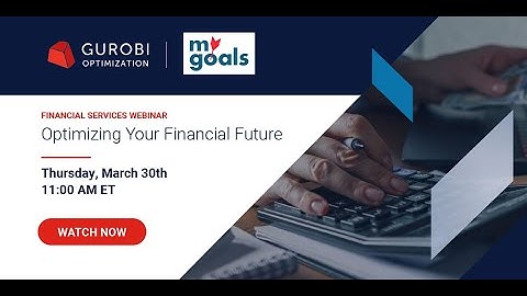 Optimizing Your Financial Future: A Goals-Based Approach to Financial Planning Webinar