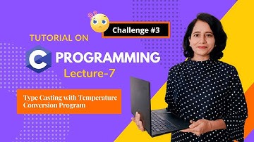 C programming for Beginners- C Basics Part 5- Type Casting with Temperature Conversion Program
